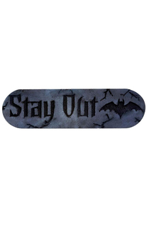 Stay Out Foam Plaque